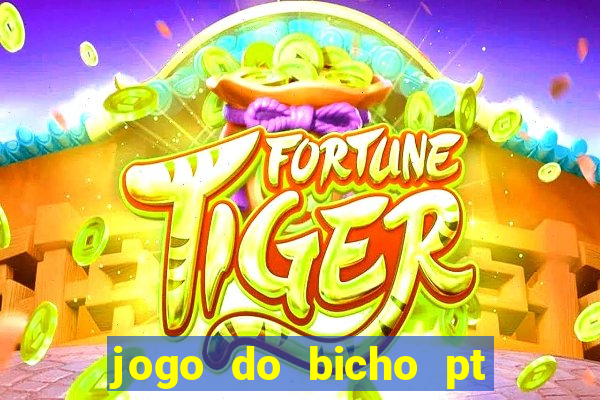 jogo do bicho pt sp 13h